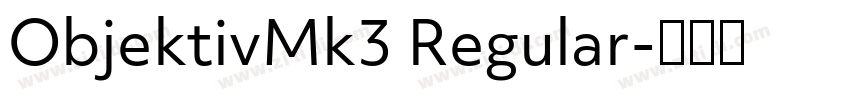 ObjektivMk3 Regular字体转换